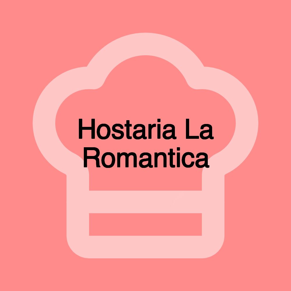 Hostaria La Romantica