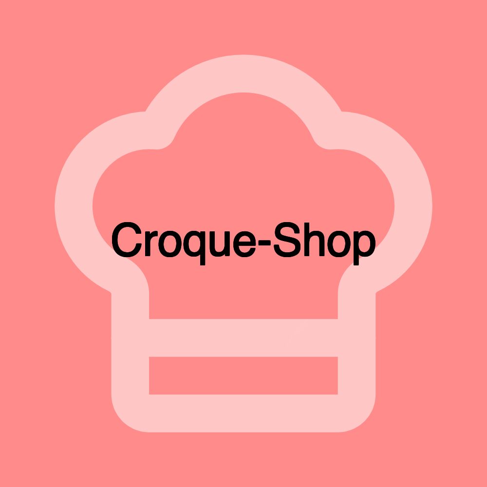 Croque-Shop