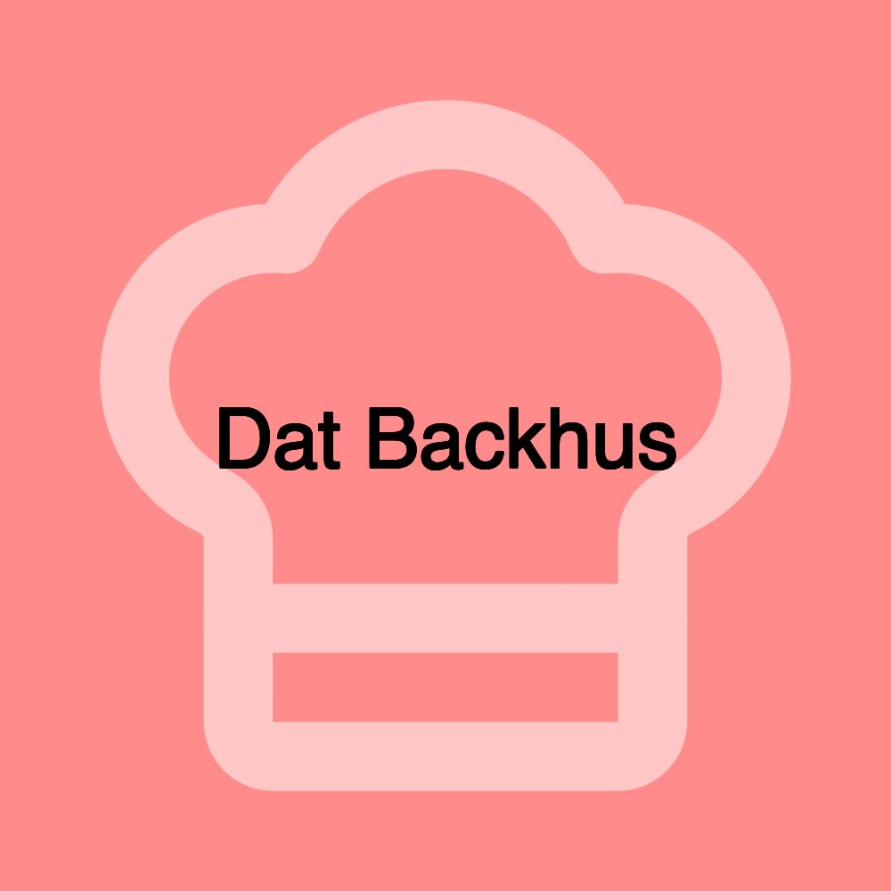 Dat Backhus