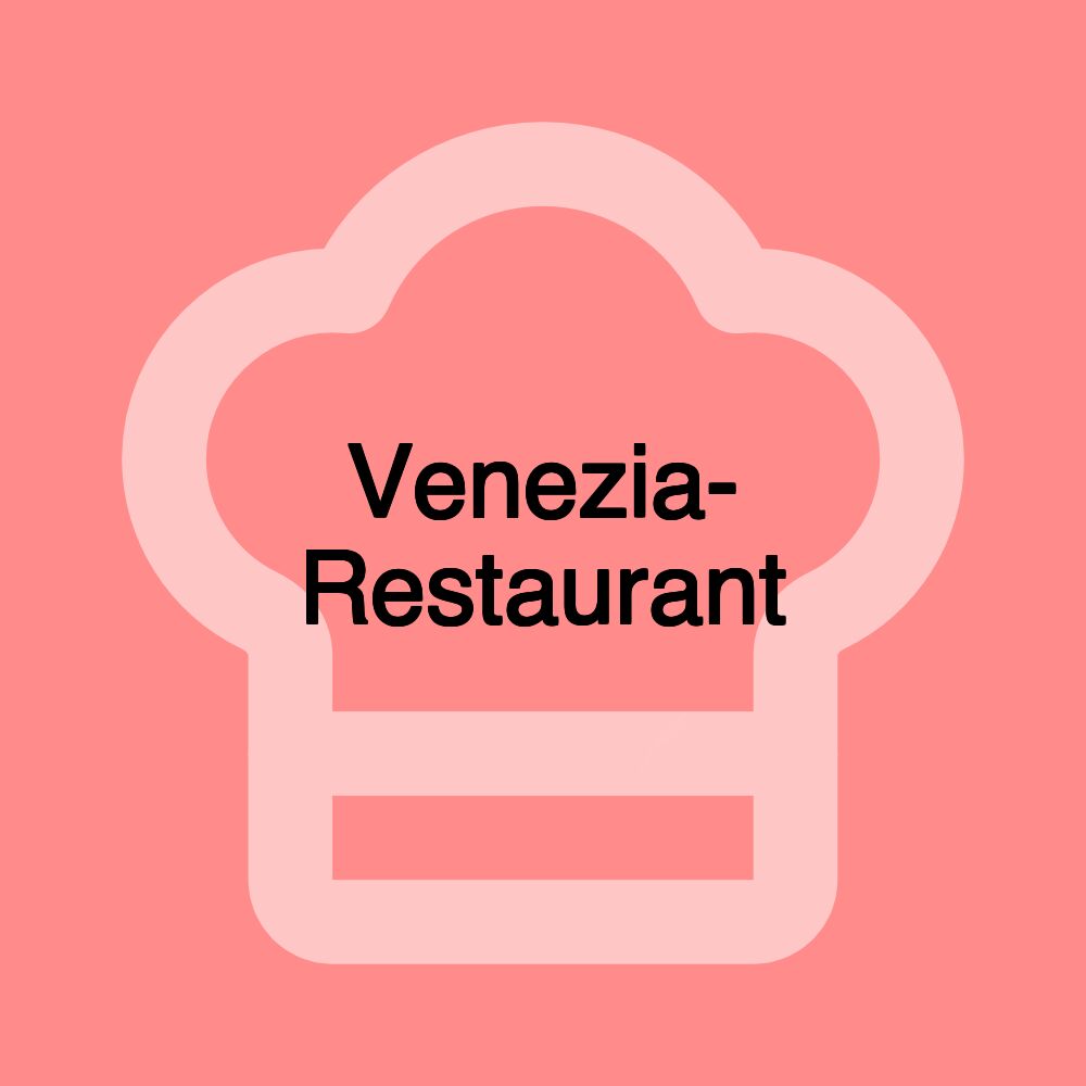 Venezia- Restaurant