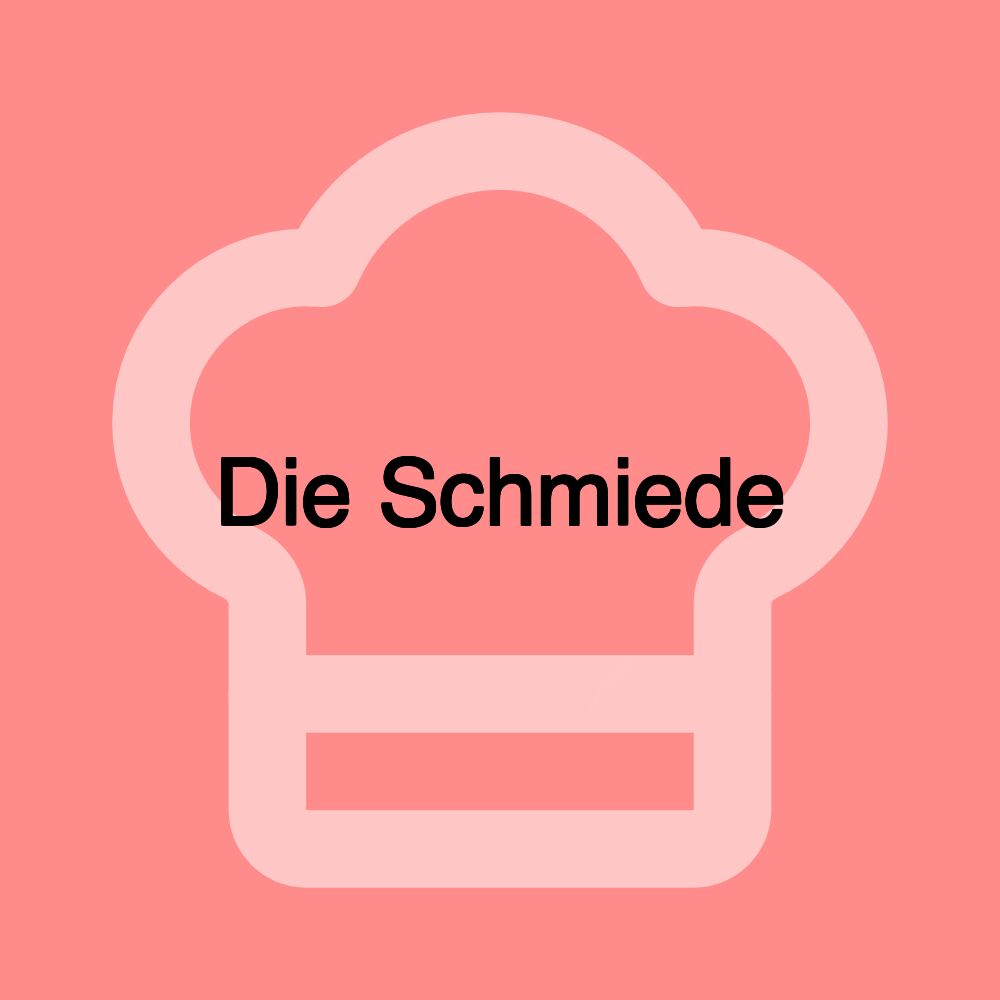 Die Schmiede