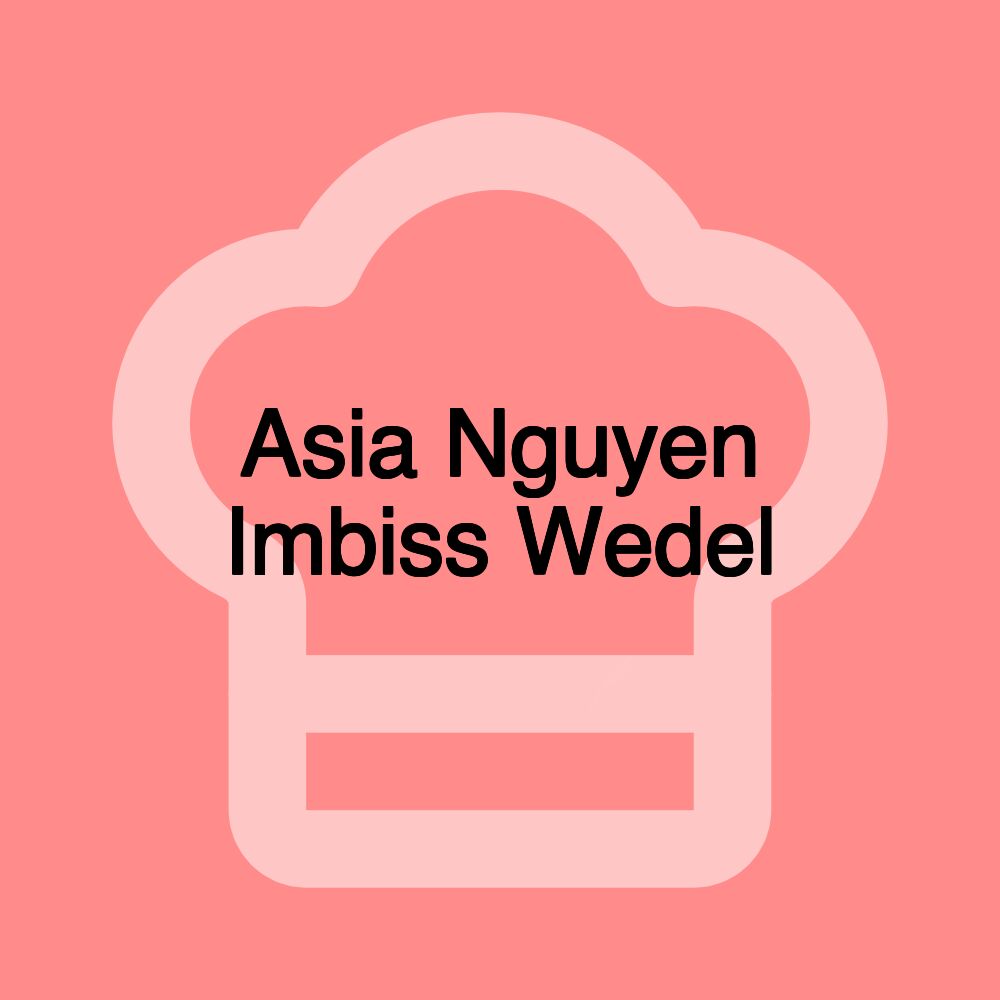 Asia Nguyen Imbiss Wedel