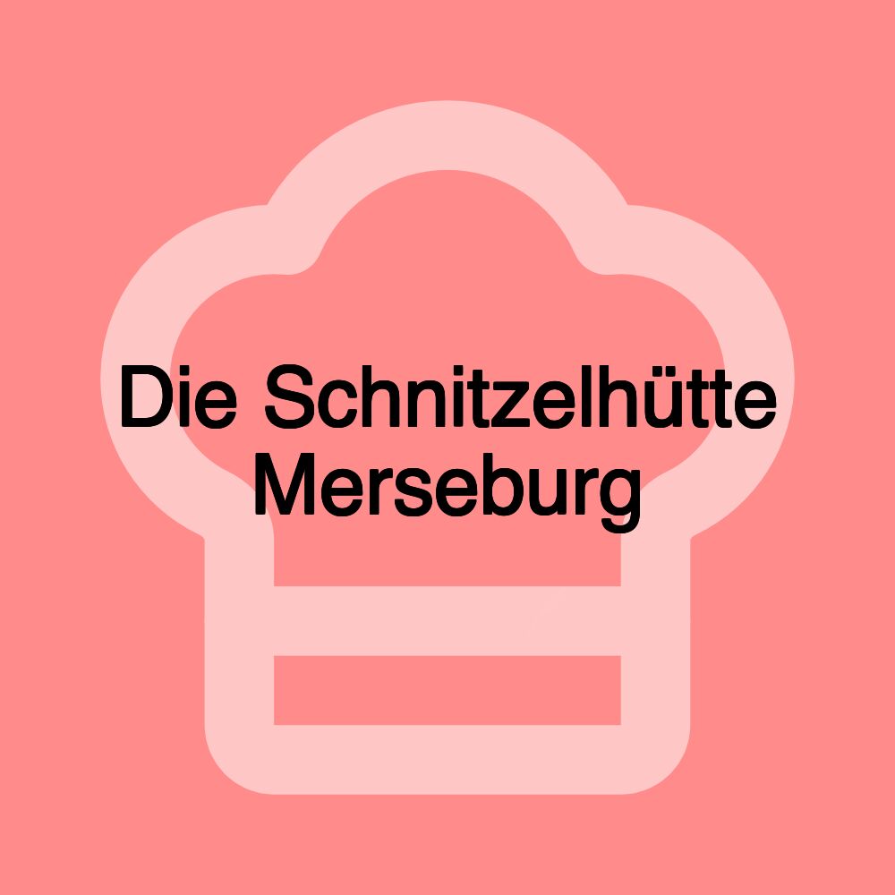 Die Schnitzelhütte Merseburg