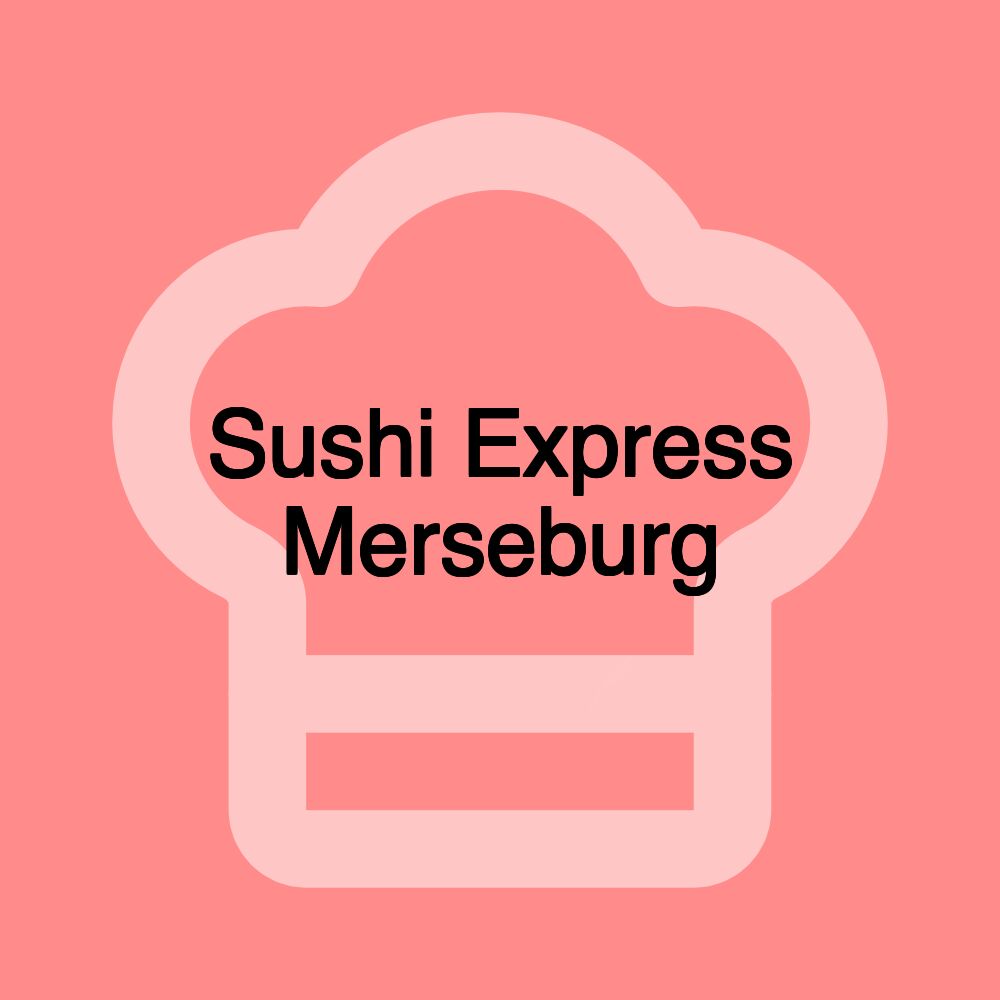 Sushi Express Merseburg