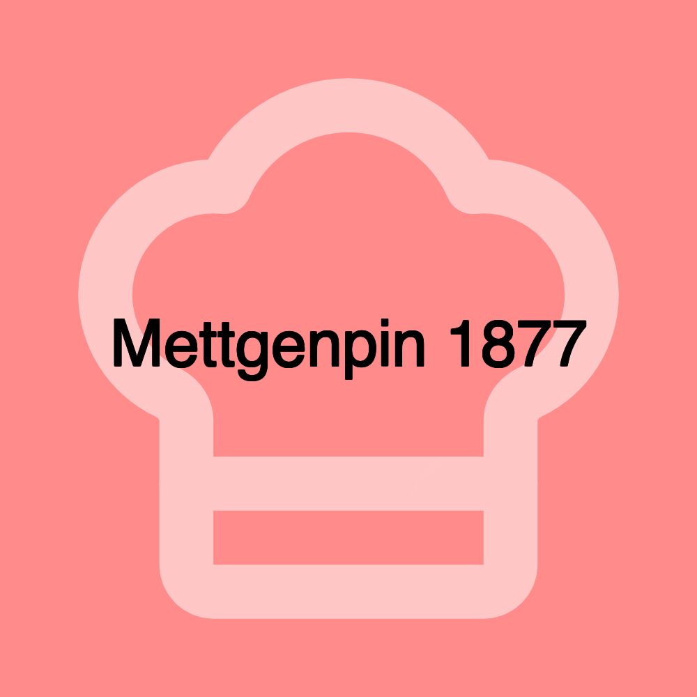 Mettgenpin 1877