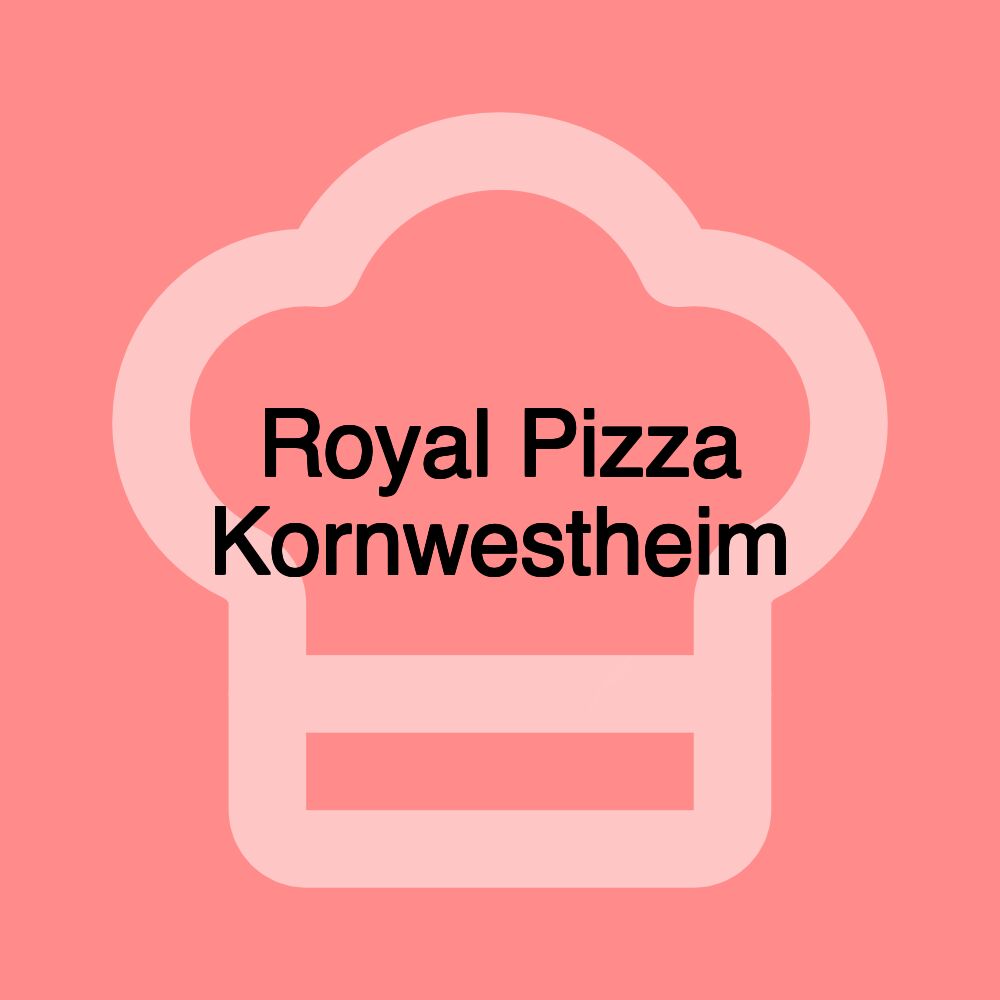 Royal Pizza Kornwestheim