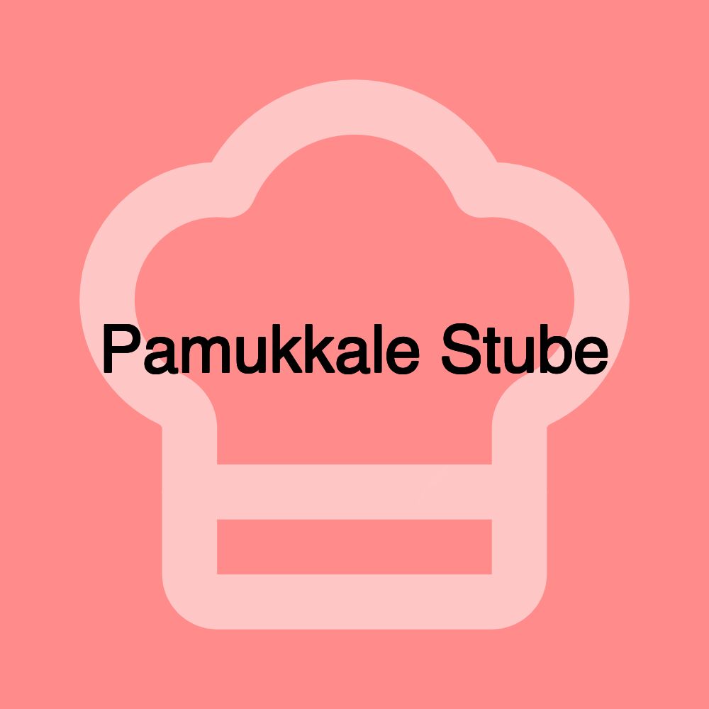 Pamukkale Stube