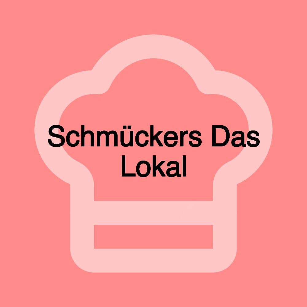 Schmückers Das Lokal