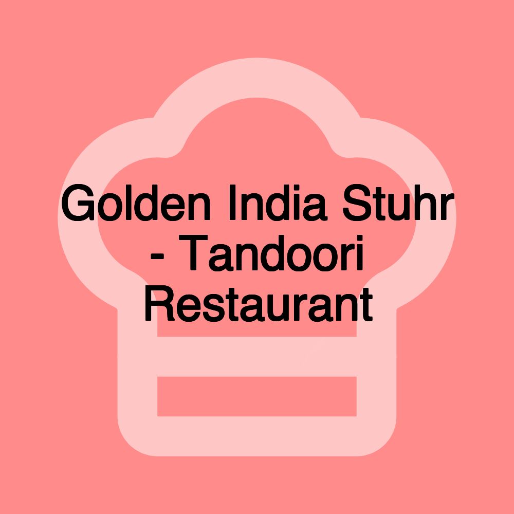 Golden India Stuhr - Tandoori Restaurant