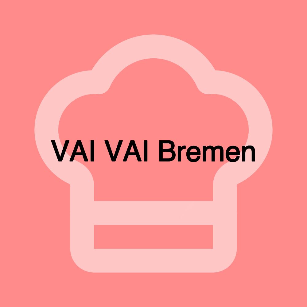 VAI VAI Bremen