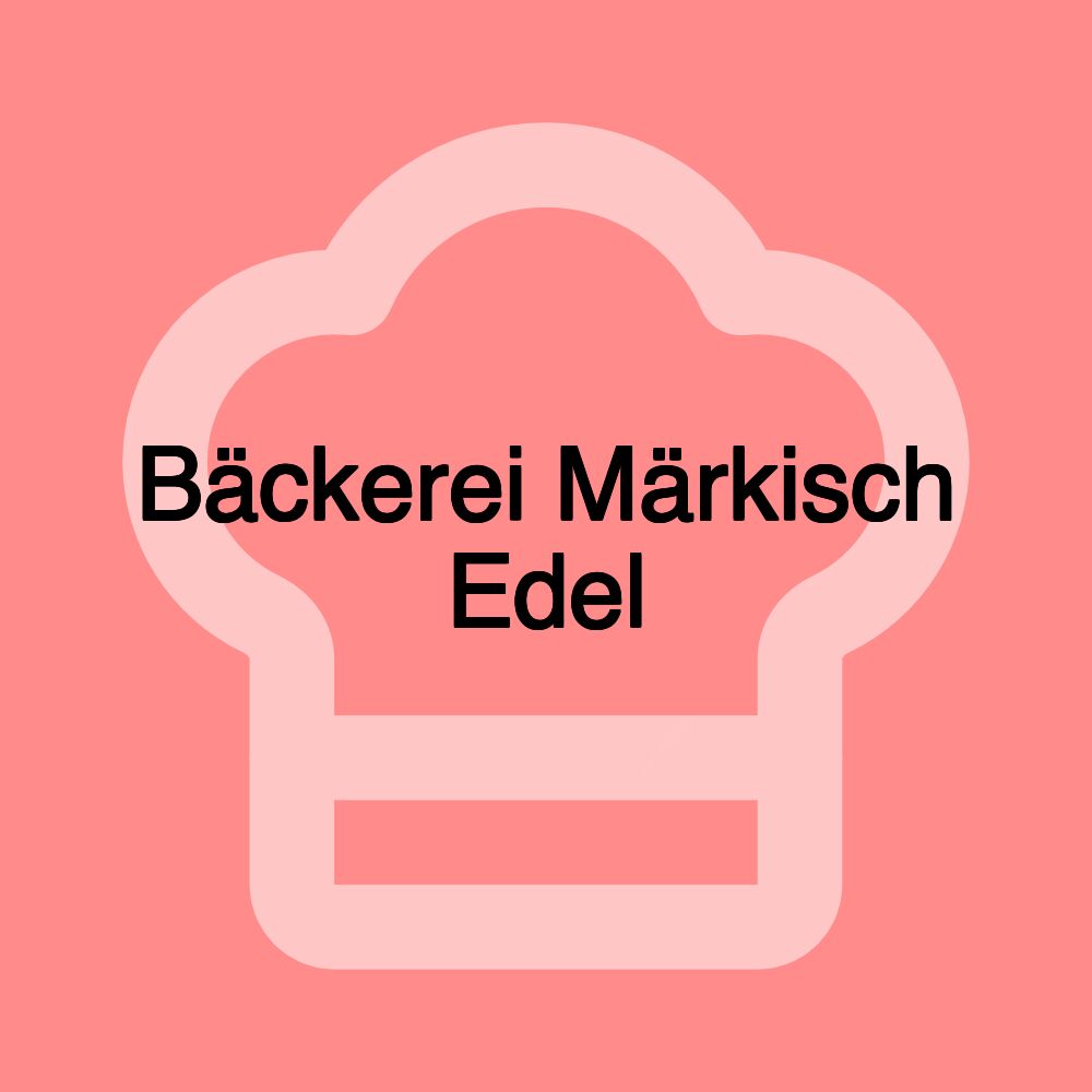 Bäckerei Märkisch Edel