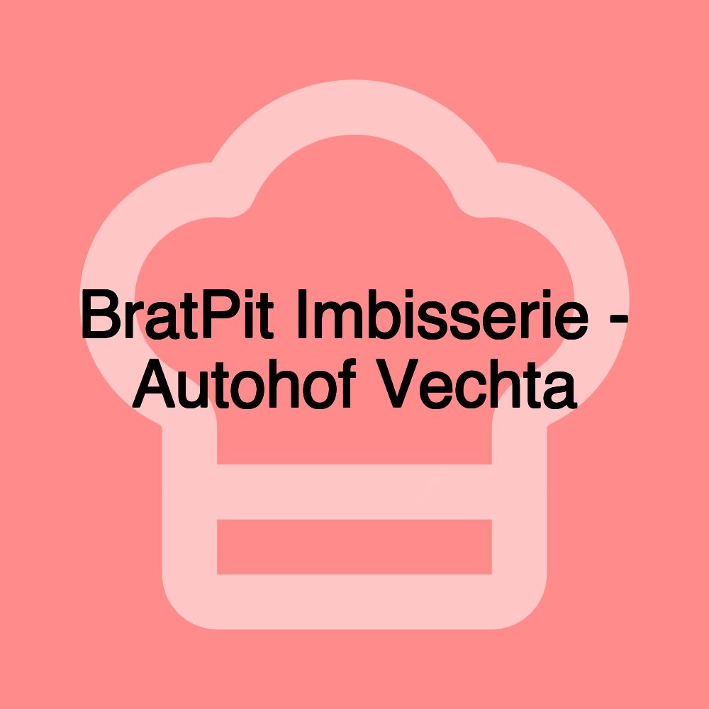 BratPit Imbisserie - Autohof Vechta