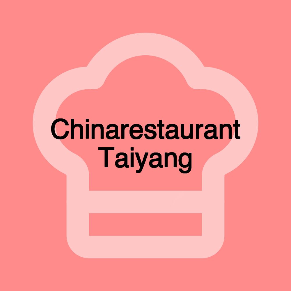 Chinarestaurant Taiyang