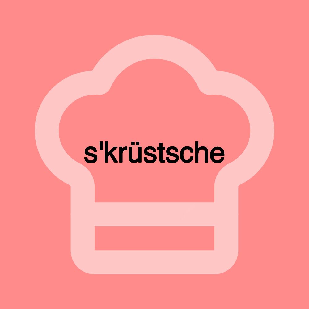 s'krüstsche