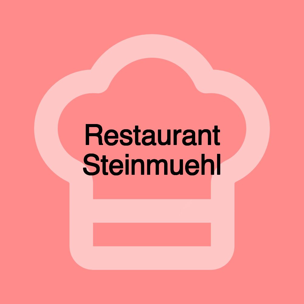 Restaurant Steinmuehl