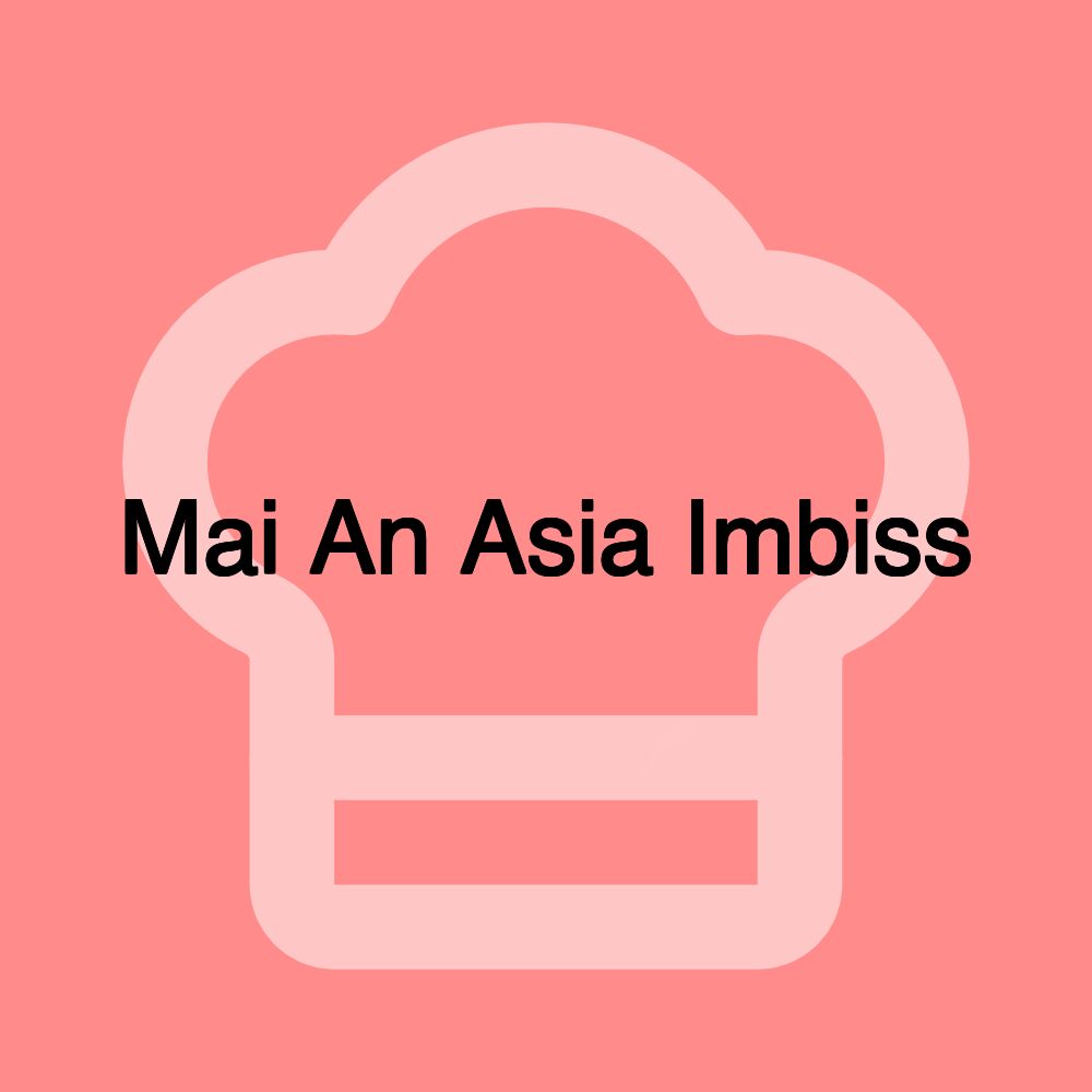 Mai An Asia Imbiss