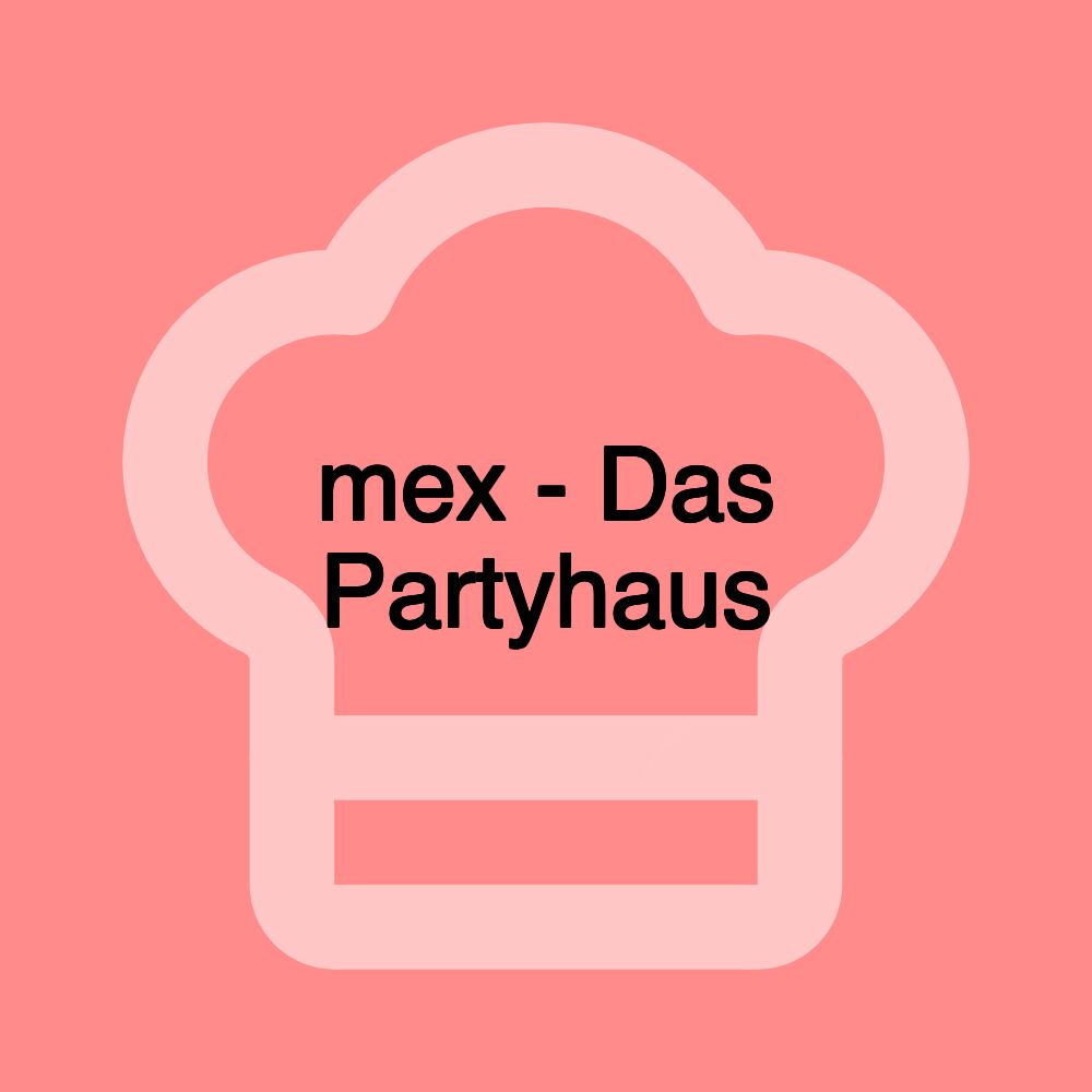 mex - Das Partyhaus