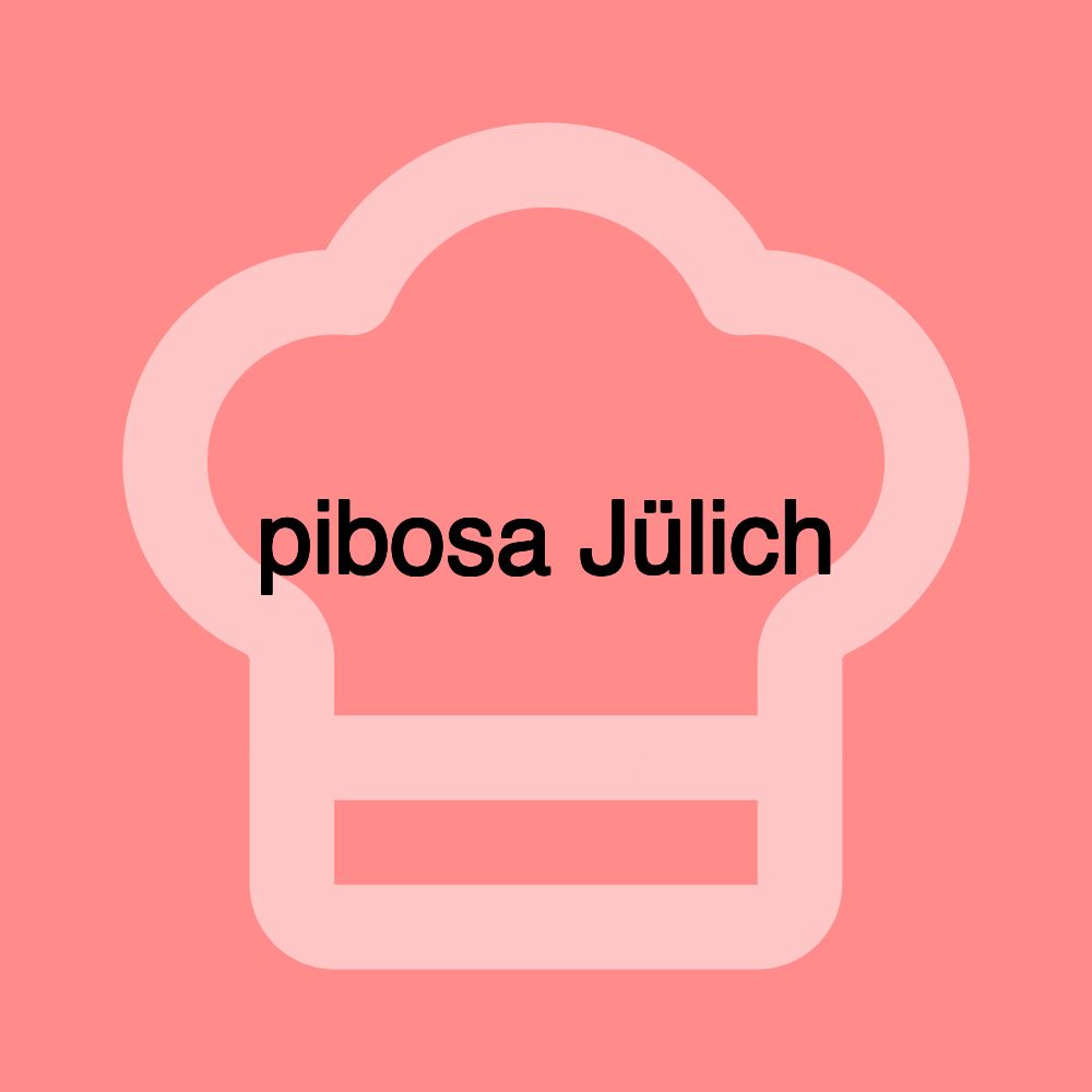 pibosa Jülich