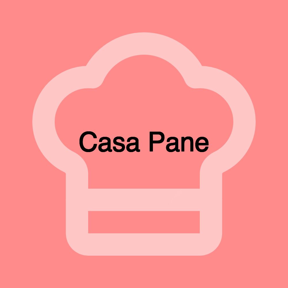 Casa Pane