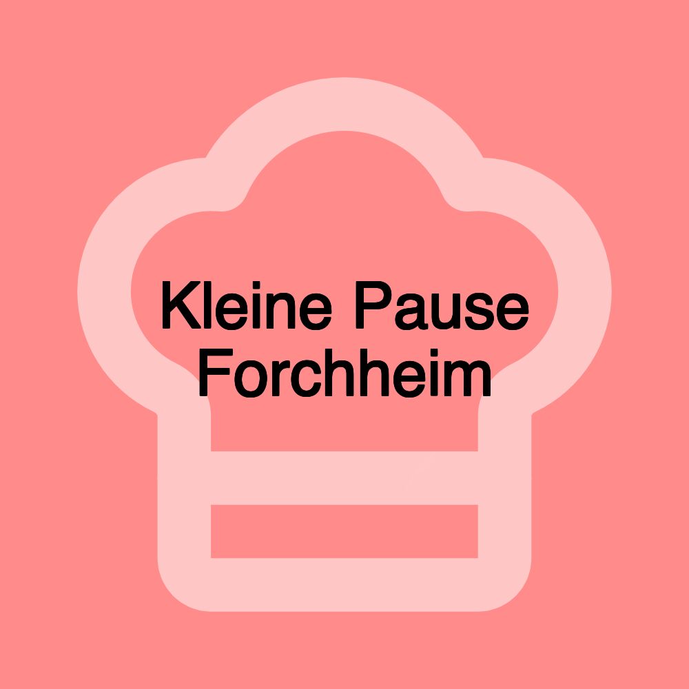 Kleine Pause Forchheim