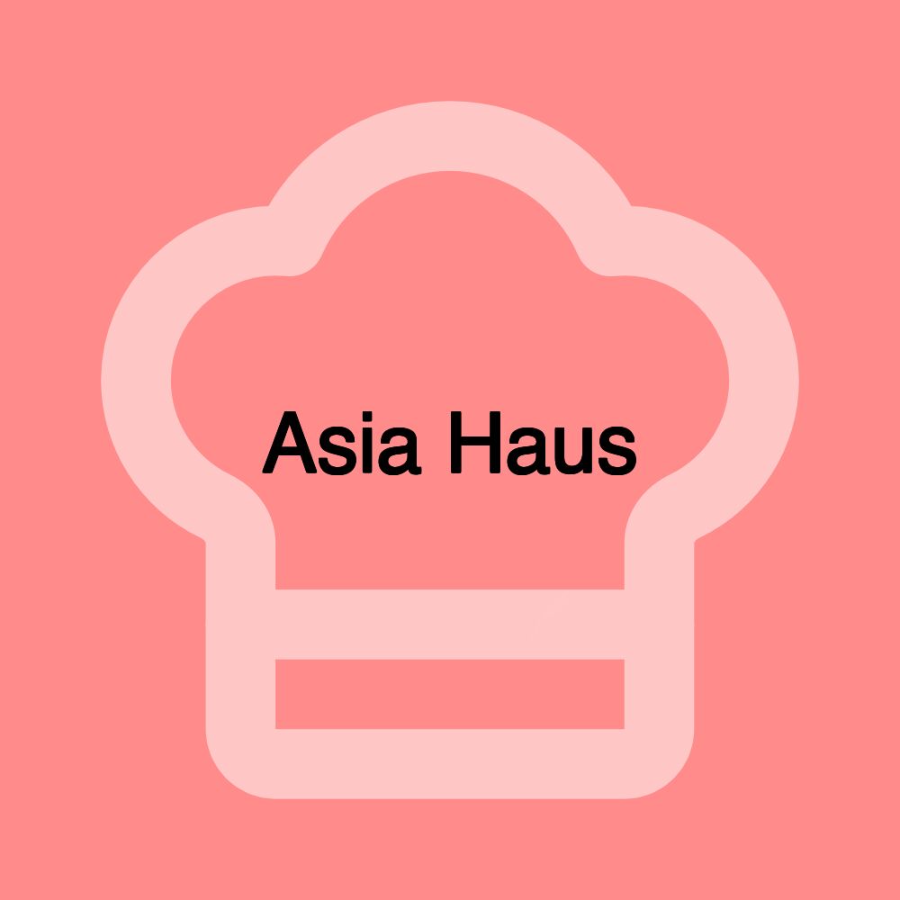 Asia Haus