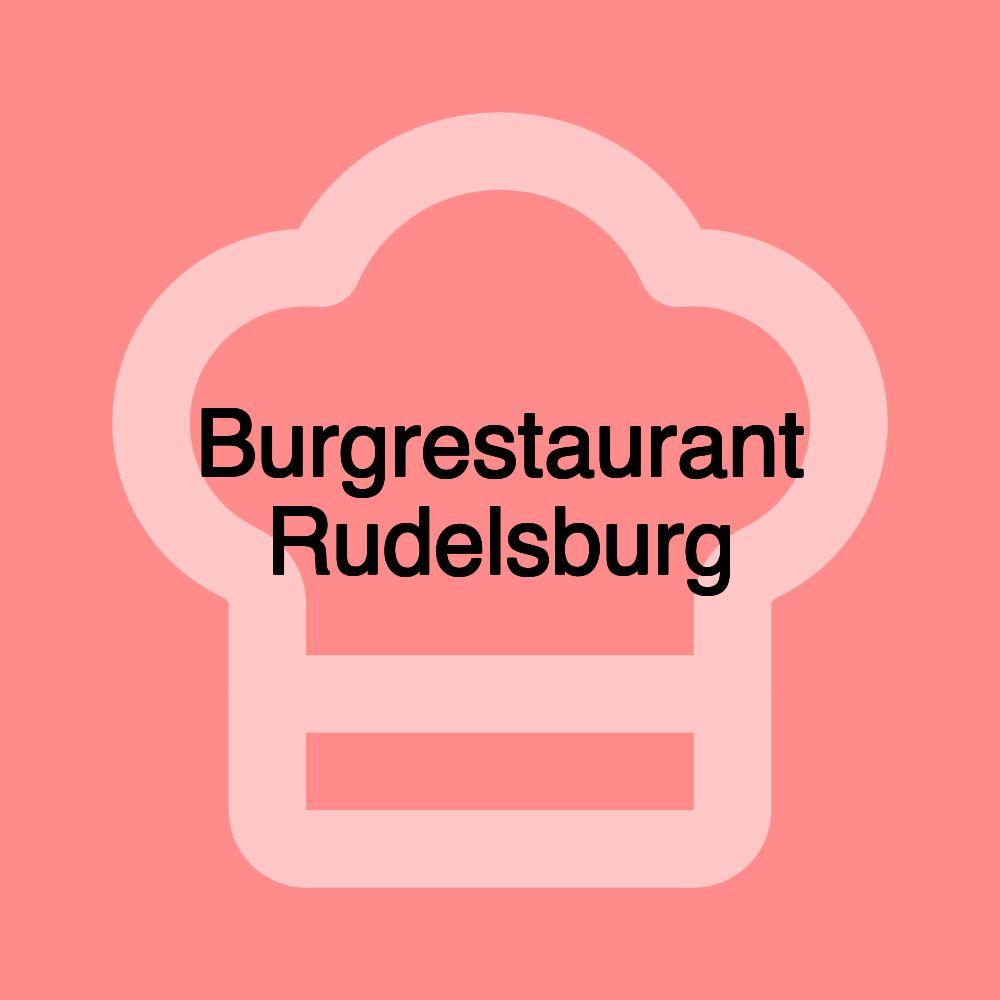 Burgrestaurant Rudelsburg