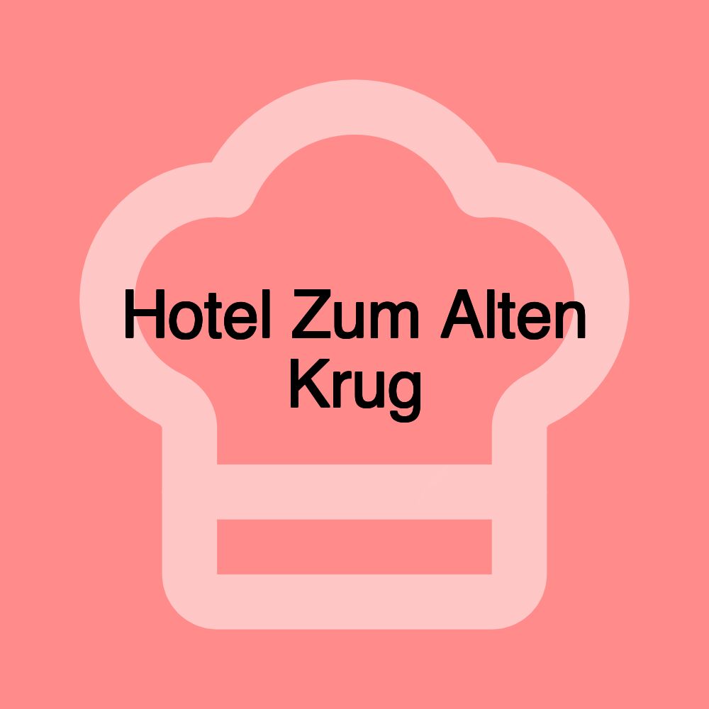 Hotel Zum Alten Krug