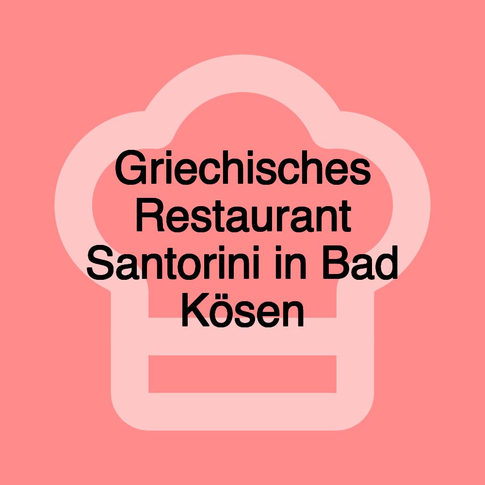 Griechisches Restaurant Santorini in Bad Kösen