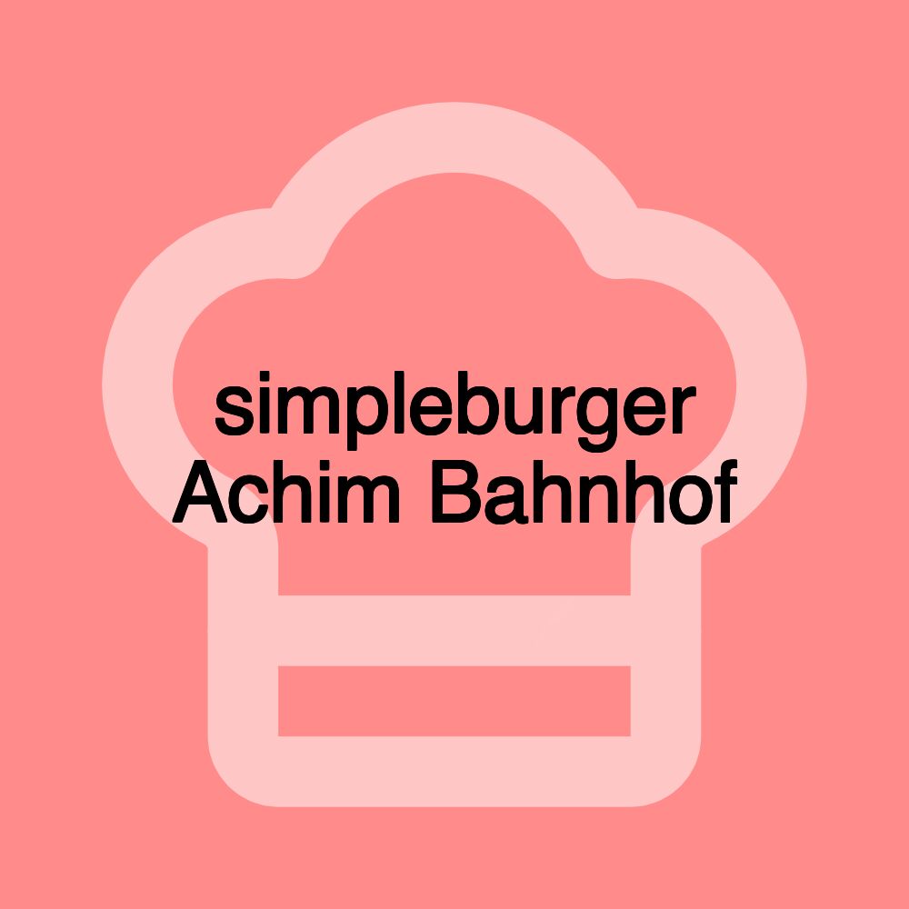 simpleburger Achim Bahnhof