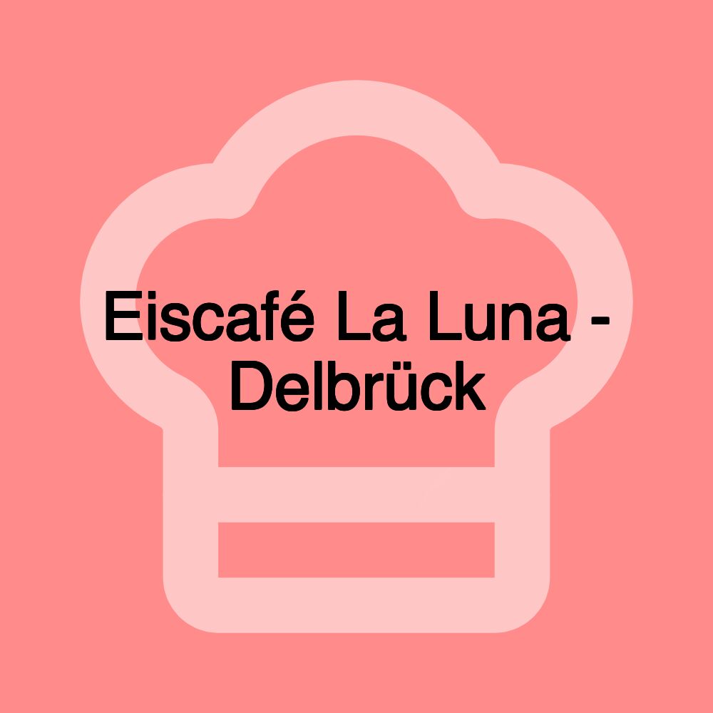 Eiscafé La Luna - Delbrück