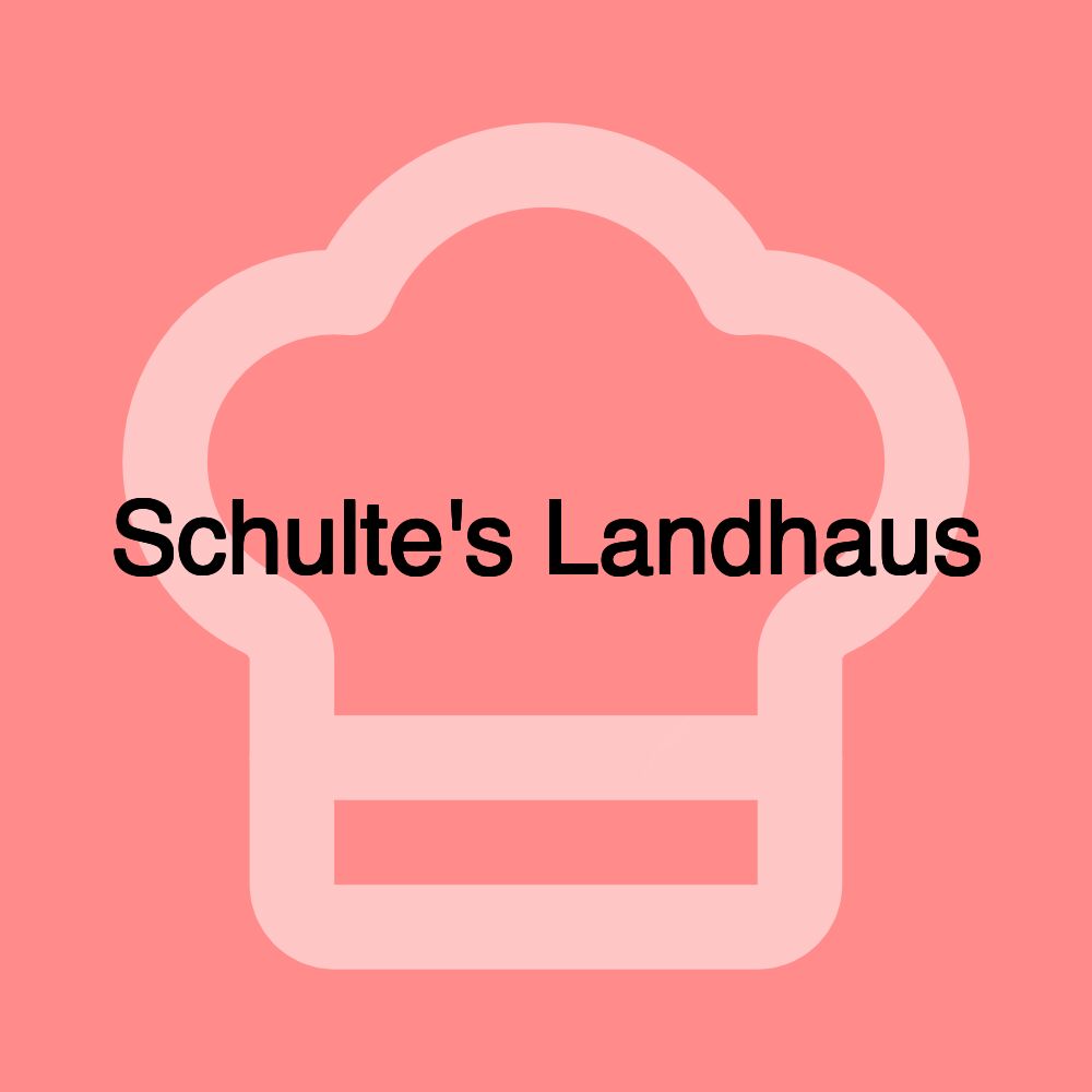 Schulte's Landhaus