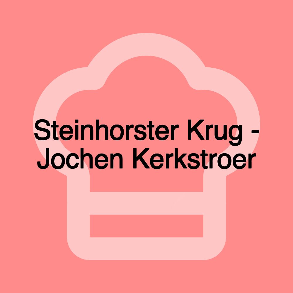 Steinhorster Krug - Jochen Kerkstroer