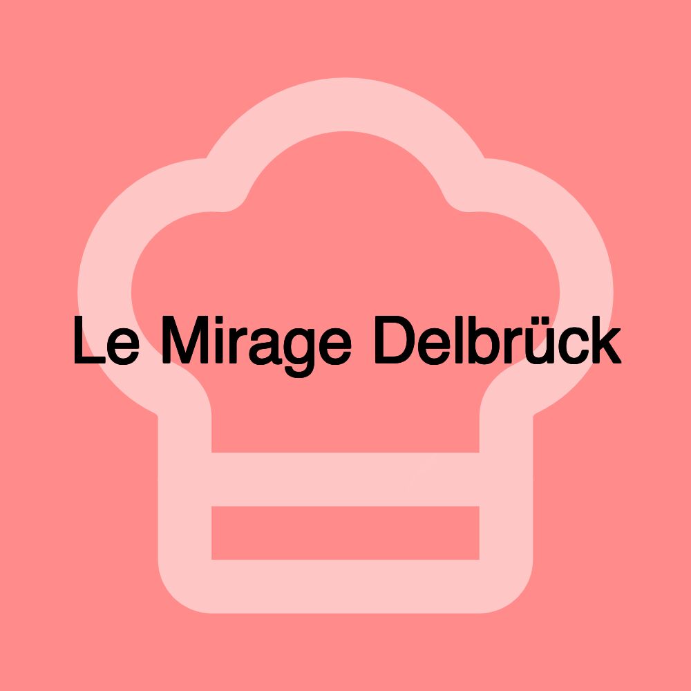 Le Mirage Delbrück