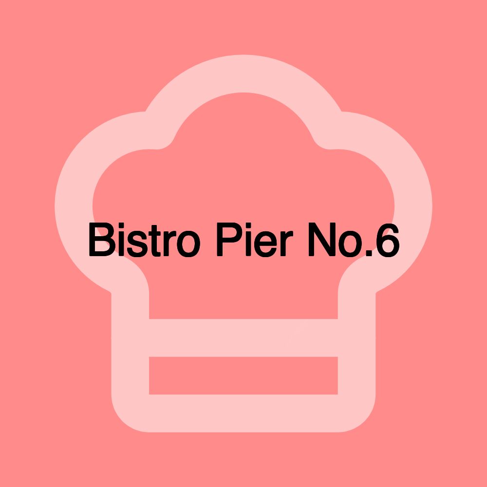 Bistro Pier No.6