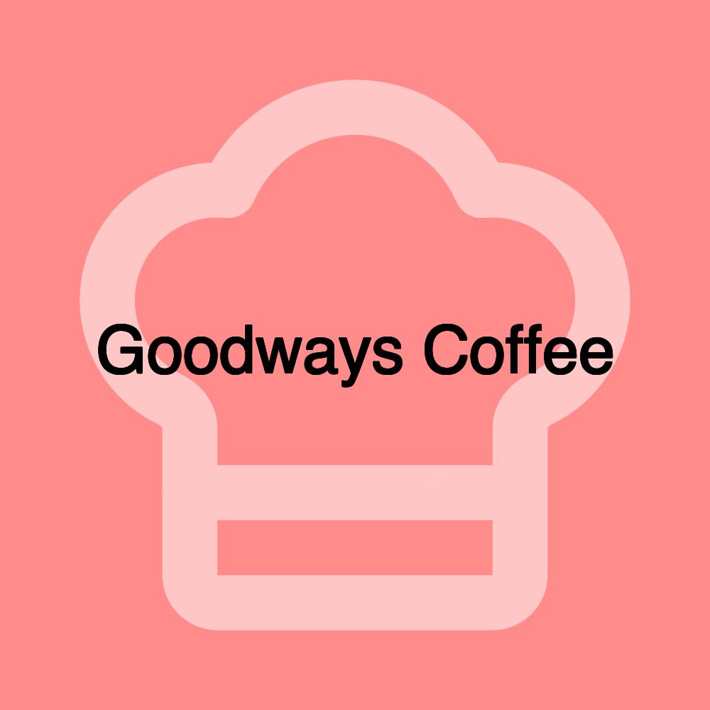 Goodways Coffee