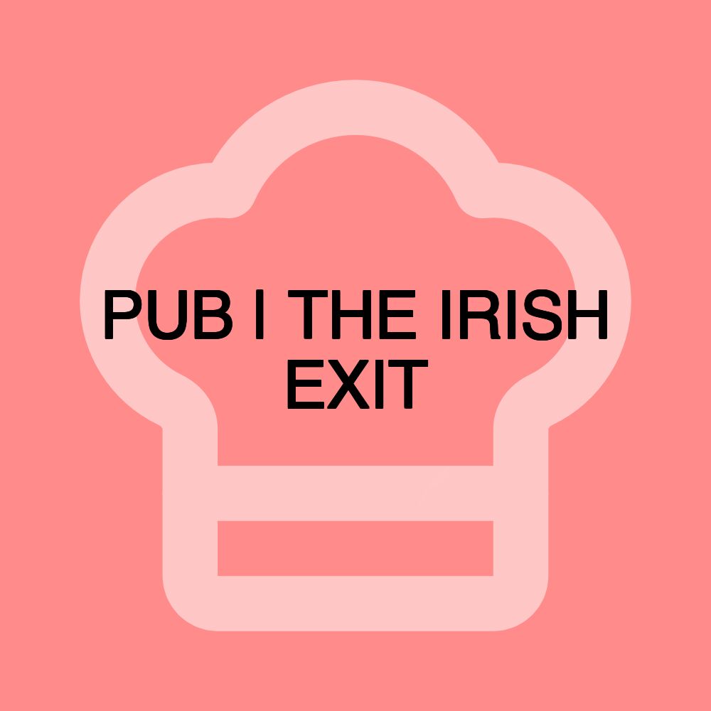 PUB | THE IRISH EXIT