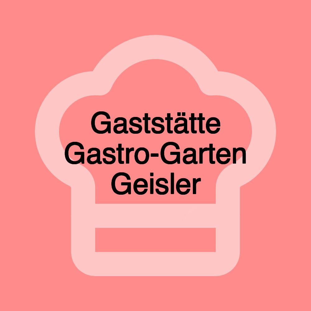 Gaststätte Gastro-Garten Geisler