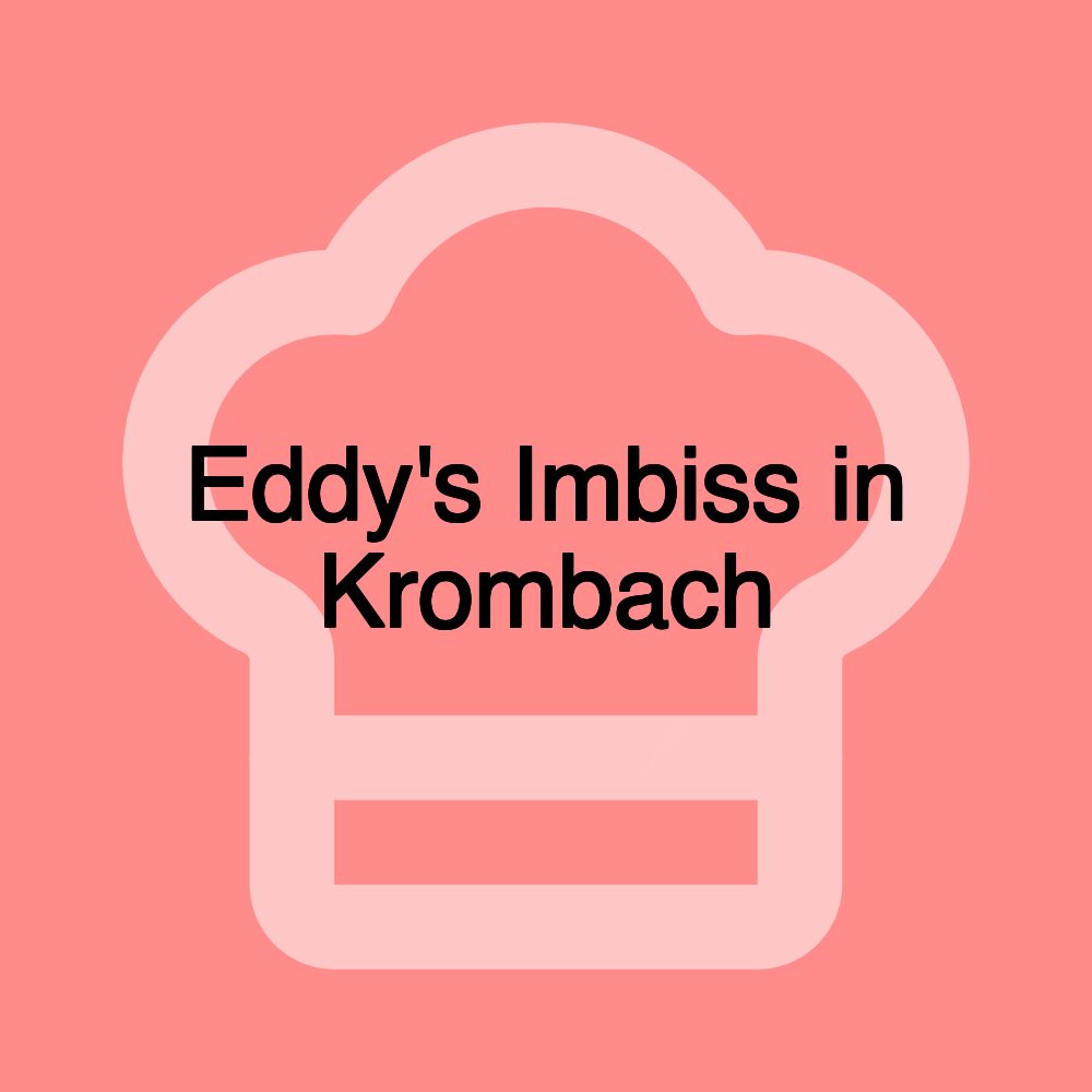 Eddy's Imbiss in Krombach