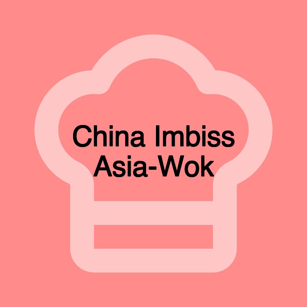 China Imbiss Asia-Wok