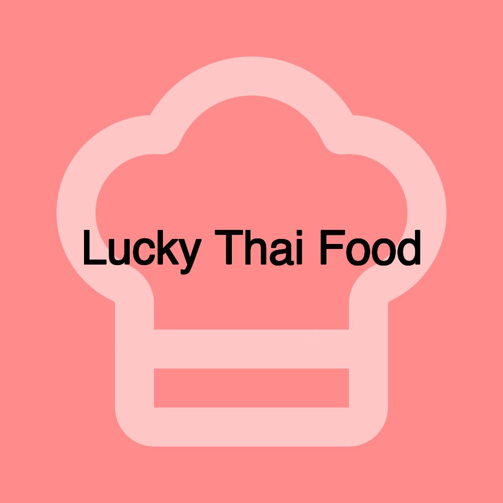 Lucky Thai Food