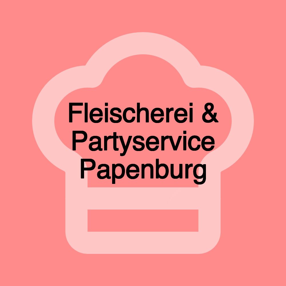 Fleischerei & Partyservice Papenburg