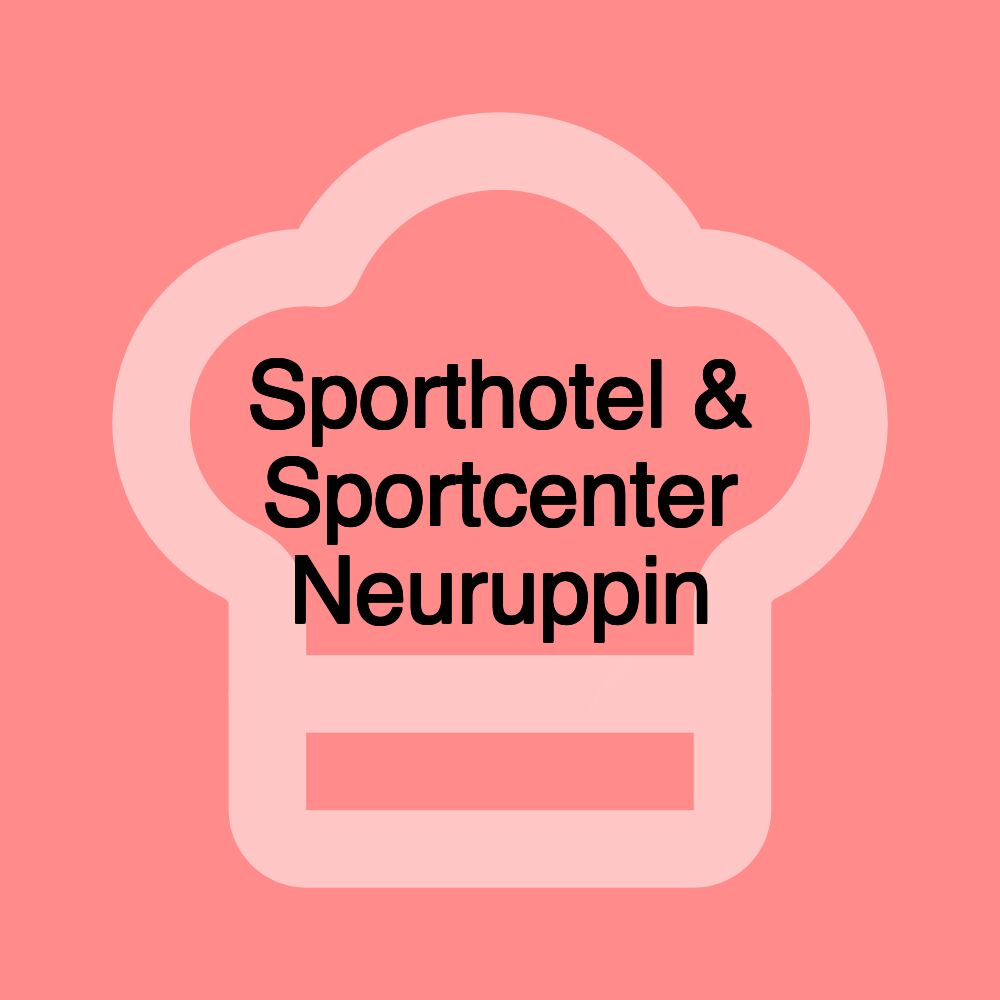 Sporthotel & Sportcenter Neuruppin