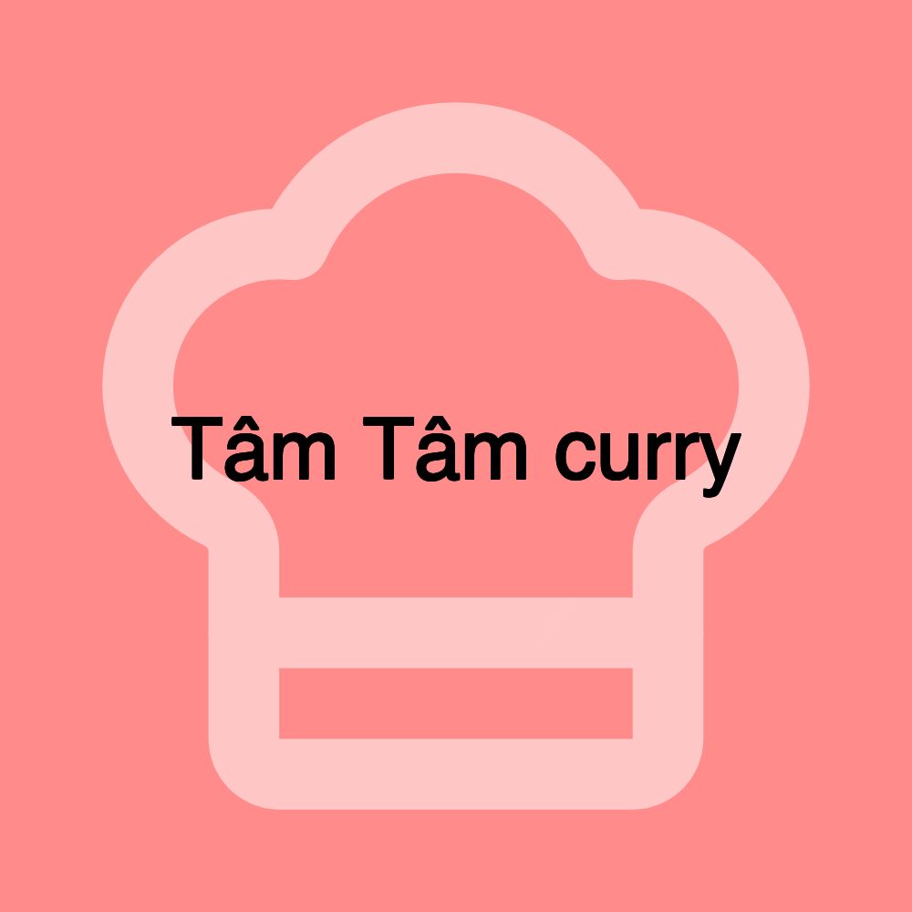 Tâm Tâm curry