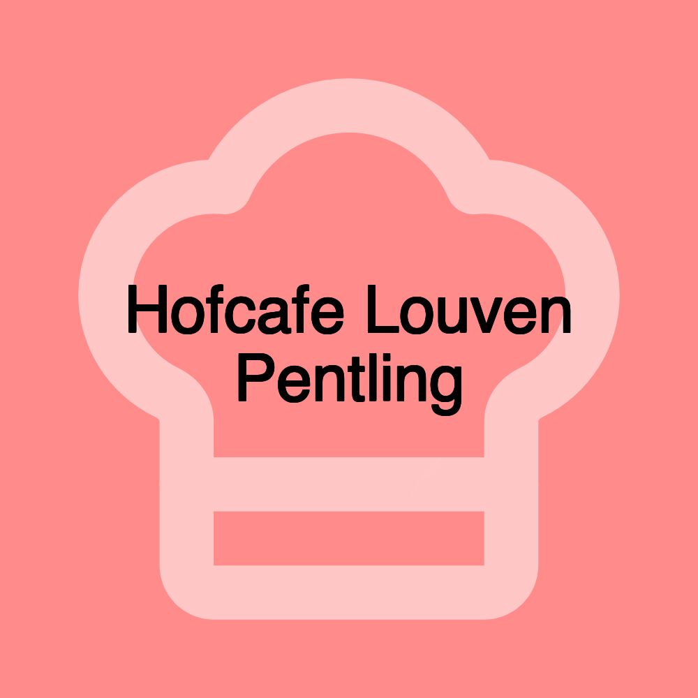 Hofcafe Louven Pentling