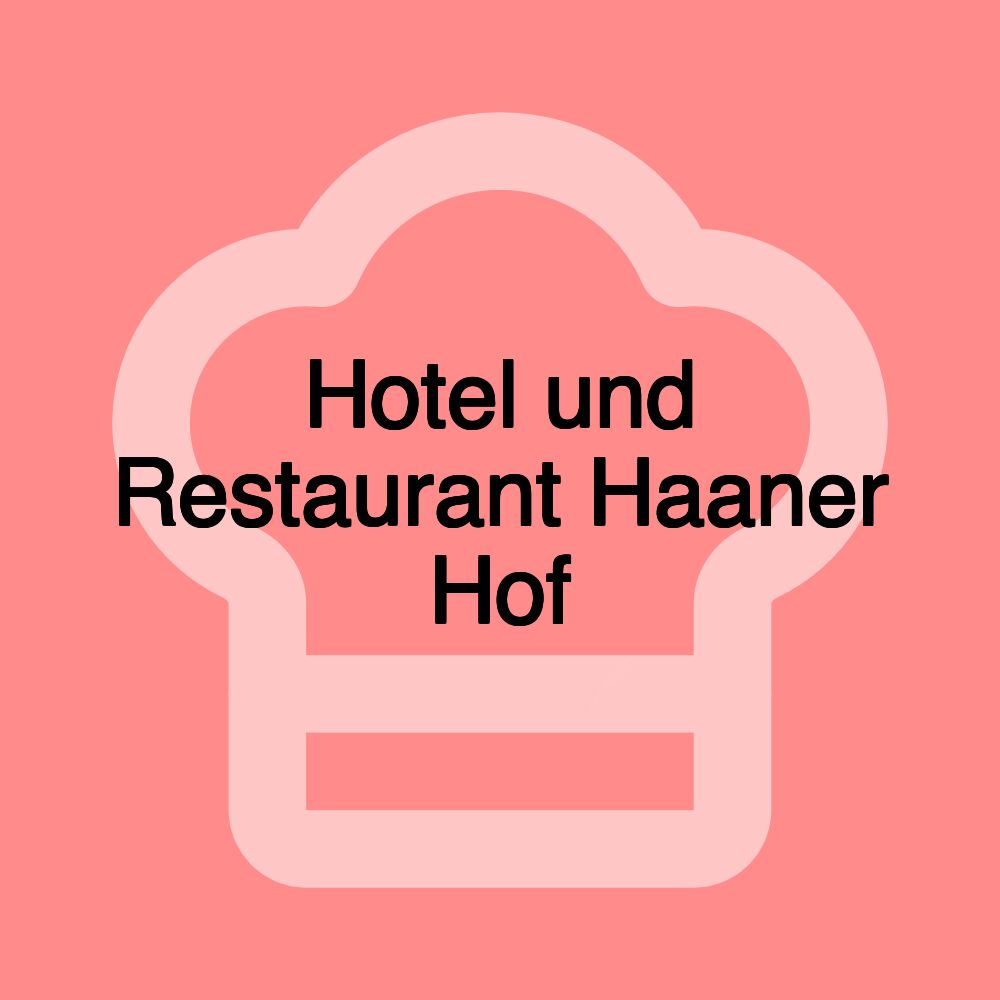 Hotel und Restaurant Haaner Hof