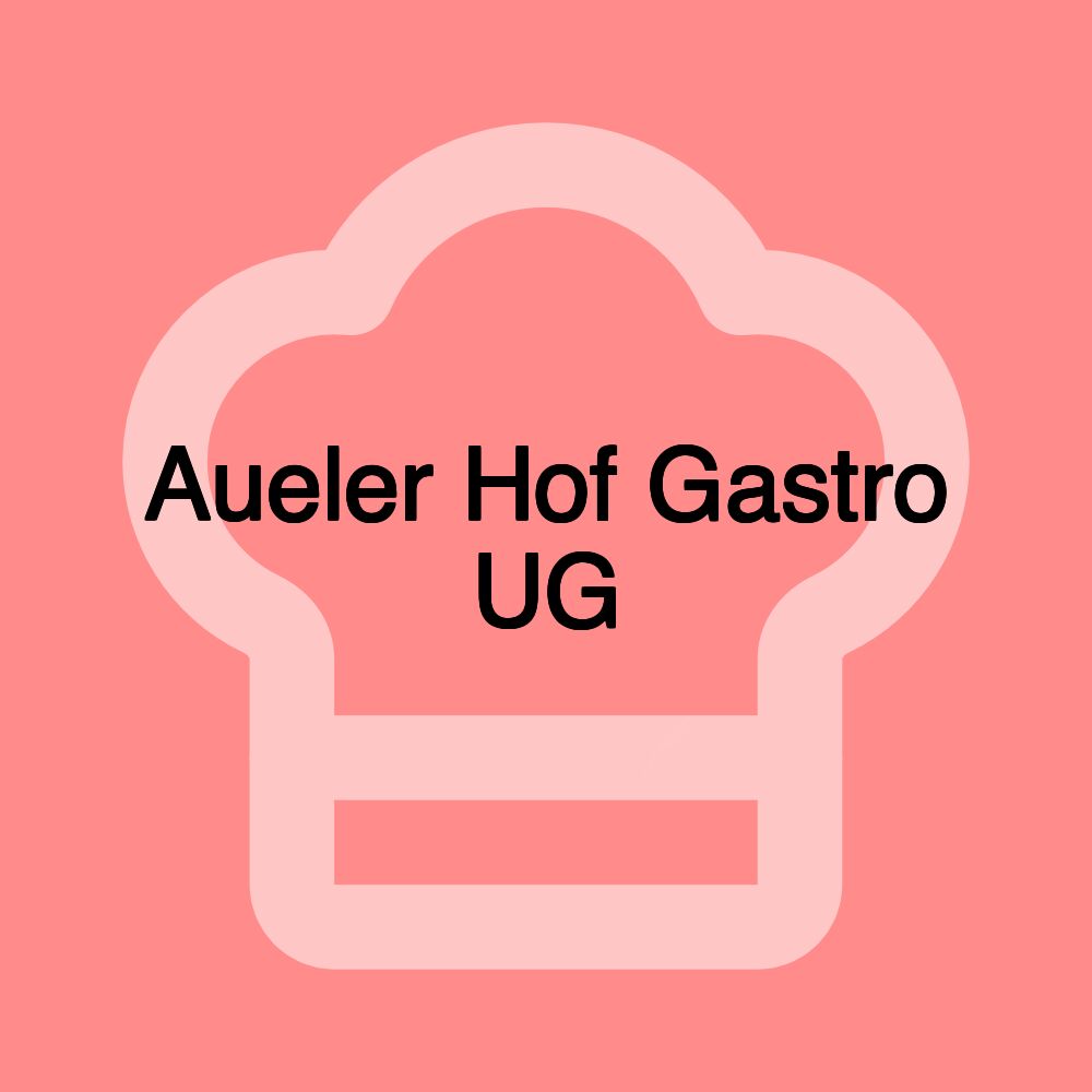 Aueler Hof Gastro UG