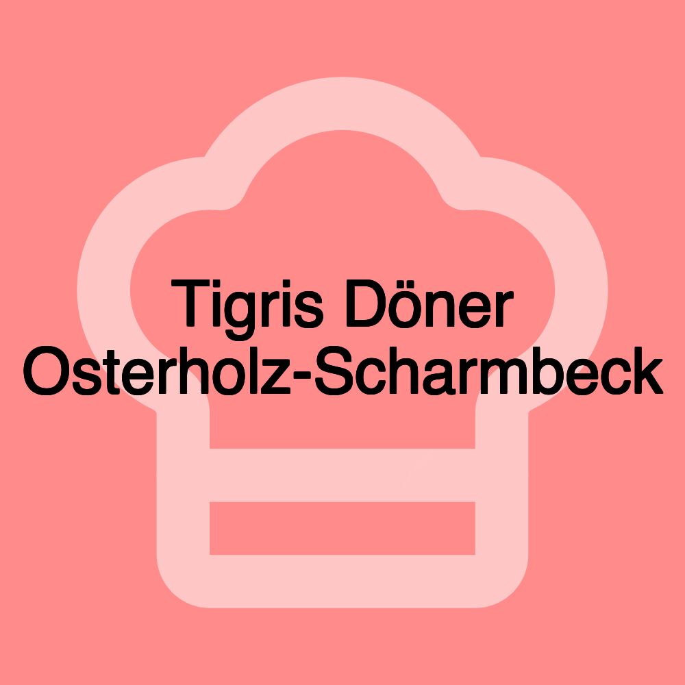 Tigris Döner Osterholz-Scharmbeck