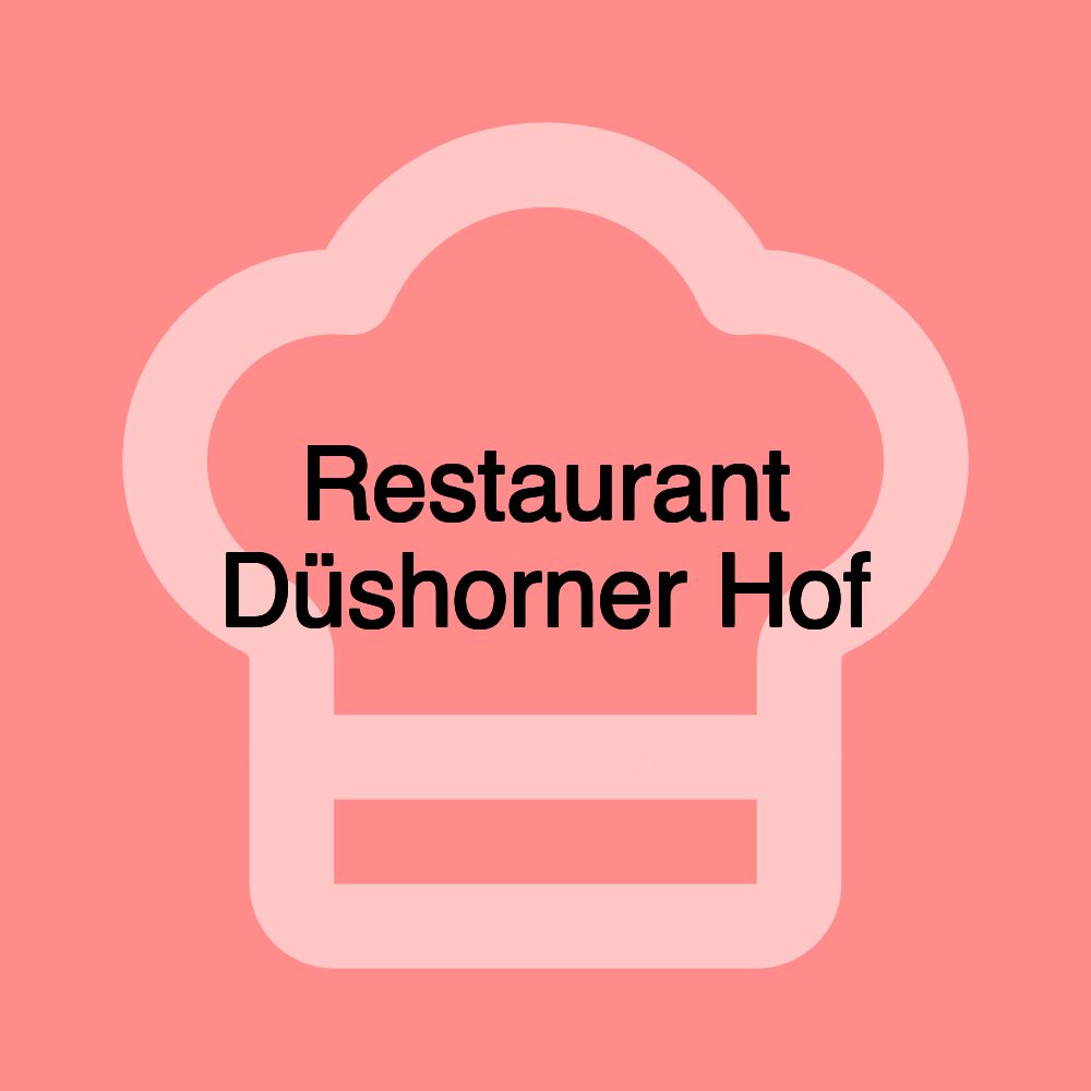 Restaurant Düshorner Hof