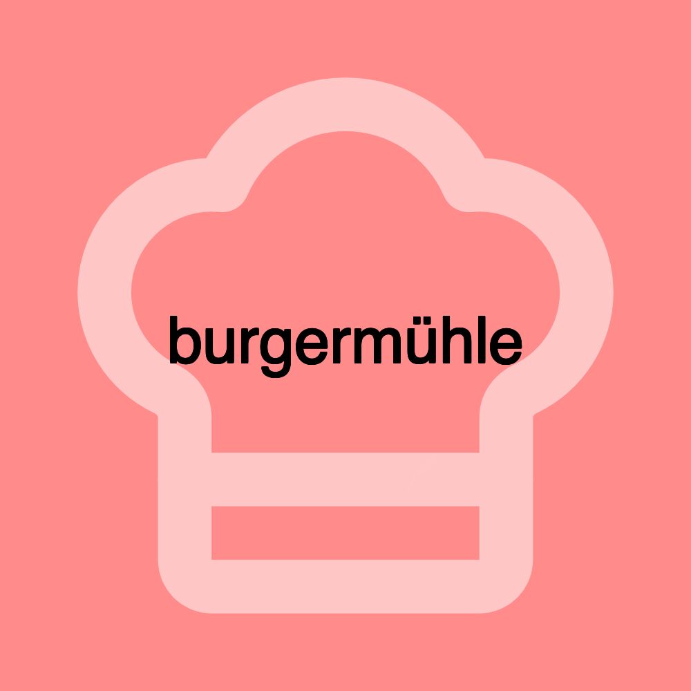 burgermühle