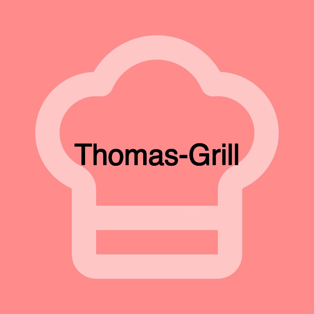 Thomas-Grill